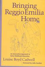 Bringing Reggio Emilia Home: An Innovative Approach to Early Childhood Education