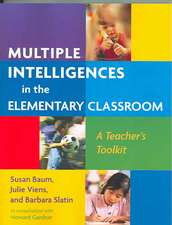 Multiple Intelligences in the Elementary Classroom: A Teacher's Toolkit