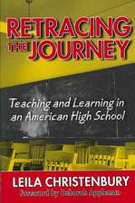 Retracing the Journey: Teaching and Learning in an American High School