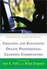 Creating and Sustaining Online Professional Learning Communities