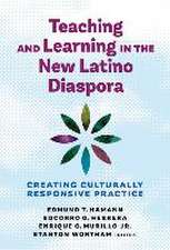 Teaching and Learning in the New Latino Diaspora