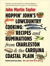 Hoppin' John's Lowcountry Cooking: Recipes and Ruminations from Charleston and the Carolina Coastal Plain