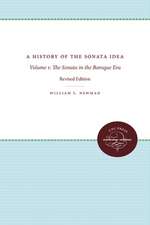 A History of the Sonata Idea: The Sonata in the Baroque Era