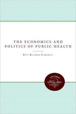 The Economics and Politics of Health