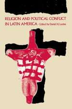 Religion and Political Conflict in Latin America