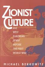 Zionist Culture and West European Jewry Before the First World War