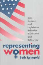 Representing Women: Sex, Gender, and Legislative Behavior in Arizona and California