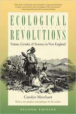 Ecological Revolutions: Nature, Gender, and Science in New England