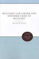 Military Law Under the Uniform Code of Military Justice