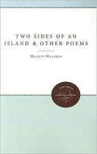 Two Sides of an Island: And Other Poems