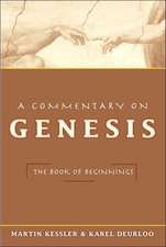 A Commentary on Genesis: The Book of Beginnings