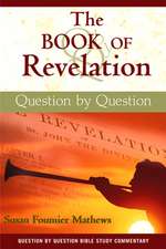 The Book of Revelation: Question by Question