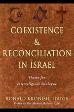 Coexistence and Reconciliation in Israel: Voices for Interreligious Dialogue