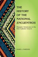 The History of the National Encuentros