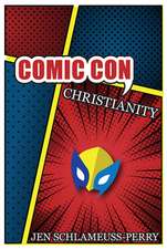 Comic Con Christianity