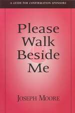 Please Walk Beside Me