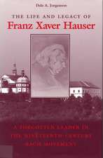 The Life and Legacy of Franz Xaver Hauser: A Forgotten Leader in the Nineteenth-Century Bach Movement