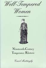 Well-Tempered Women: Nineteenth-Century Temperance Rhetoric