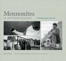 Mennonites of Southern Illinois: A Photographic Journal