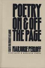 Poetry On and Off the Page: Essays for Emergent Occasions