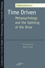 Time Driven: Metapsychology and the Splitting of the Drive