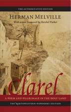 Clarel: A Poem and Pilgrimage in the Holy Land