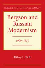 Bergson and Russian Modernism: 1900-1930