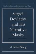 Sergei Dovlatov and His Narrative Masks