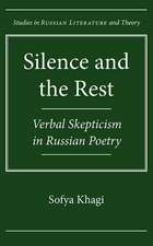 Silence and the Rest: Verbal Skepticism in Russian Poetry