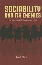 Sociability and Its Enemies: German Political Theory After 1945