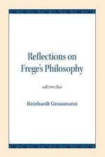 Reflections on Frege's Philosophy