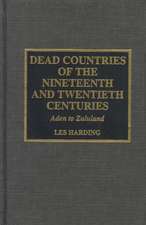 Dead Countries of the Nineteenth and Twentieth Centuries