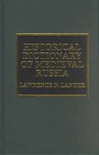 Historical Dictionary of Medieval Russia