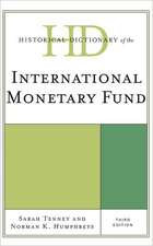 Historical Dictionary of the International Monetary Fund