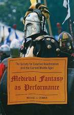 Medieval Fantasy as Performance