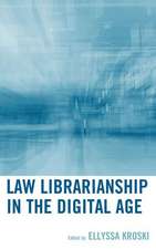 Law Librarianship in the Digital Age