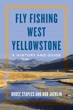 FLY FISHING WEST YELLOWSTONE APB