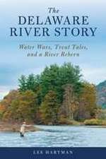 The Delaware River Story