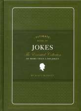 Ultimate Book of Jokes: The Essential Collection of More Than 1,500 Jokes