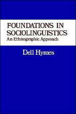 Foundations in Sociolinguistics – An Ethnographic Approach