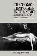 The Terror That Comes in the Night – An Experience–Centered Study of Supernatural Assault Traditions