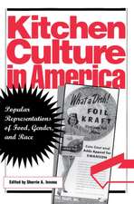 Kitchen Culture in America – Popular Representations of Food, Gender, and Race