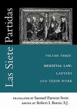 Las Siete Partidas, Volume 3 – The Medieval World of Law: Lawyers and Their Work (Partida III)