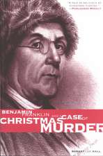 Benjamin Franklin and a Case of Christmas Murder