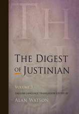 The Digest of Justinian, Volume 3