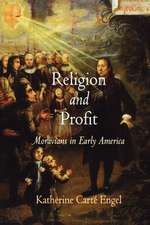 Religion and Profit – Moravians in Early America