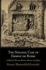 The Strange Case of Ermine de Reims – A Medieval Woman Between Demons and Saints