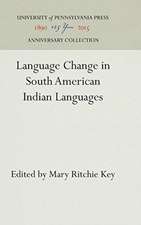 Language Change in South American Indian Languages