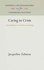 Caring in Crisis – An Oral History of Critical Care Nursing