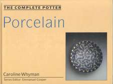 The Complete Potter: Porcelain